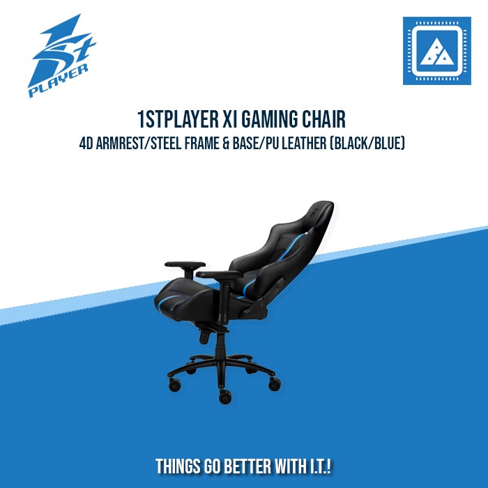 1STPLAYER XI GAMING CHAIR /4D ARMREST/STEEL FRAME & BASE/PU LEATHER (BLACK/BLUE) 1STPLAYER XI GAMING CHAIR /4D ARMREST/STEEL FRAME & BASE/PU LEATHER (BLACK/BLUE)